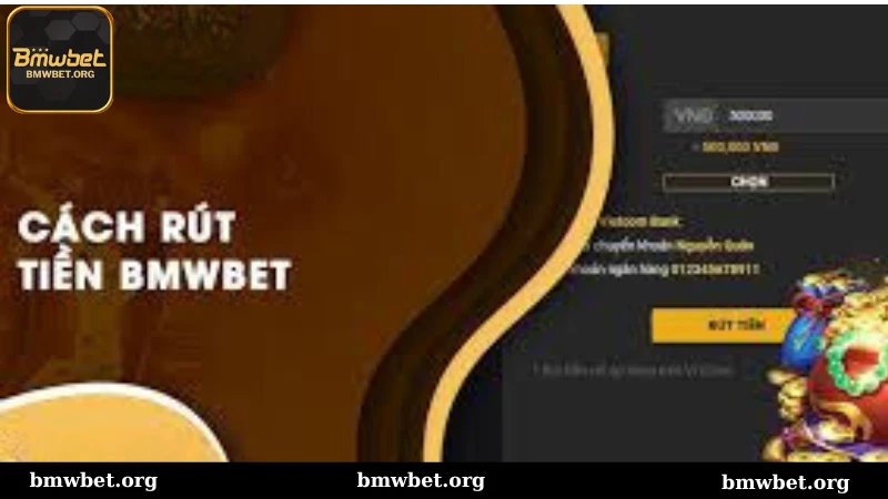 Rút tiền Bmwbet